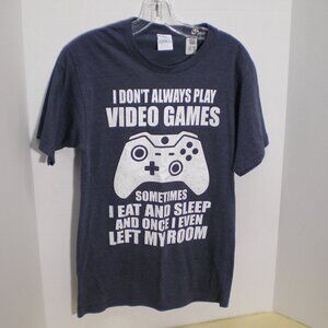 I Don't Always Play Video Games...Heather Blue Graphic Tee Shirt, Size Small